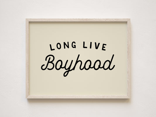 Long Live Boyhood Art Print